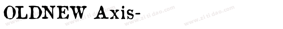OLDNEW Axis字体转换